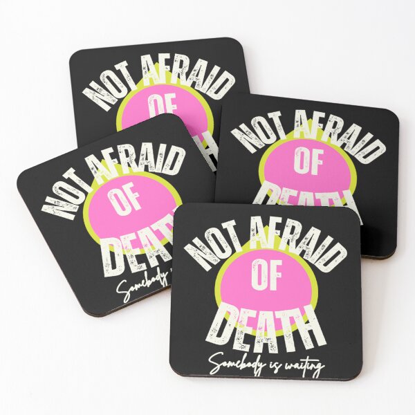 Item preview, Not afraid of death designed and sold by Xodin.