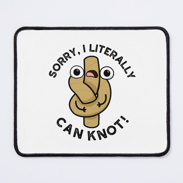 Item preview, I Literally Can Knot Funny Rope Puns designed and sold by punnybone.