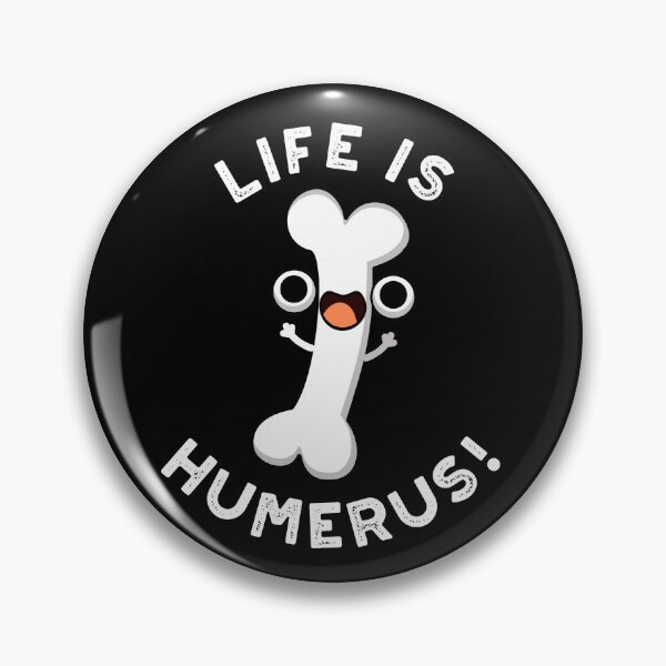 Item preview, Life Is Humerus Funny Bone Puns (Dark BG) designed and sold by punnybone.
