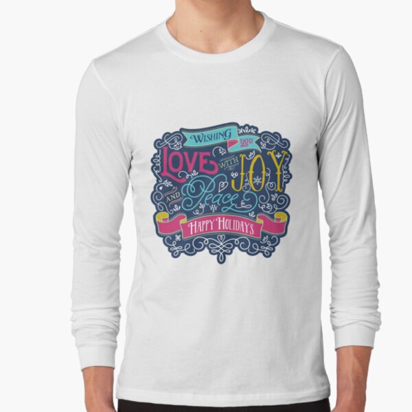 Christmas Typography Love Joy Peace Happy Holidays Banner Long Sleeve T-Shirt