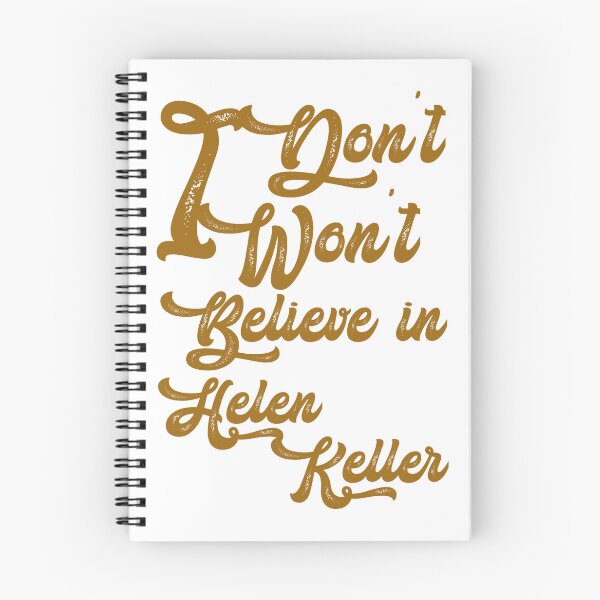 Item preview, I dont believe in helen Keller,,, I wont believe in helen Keller,  designed and sold by Chakilogy.