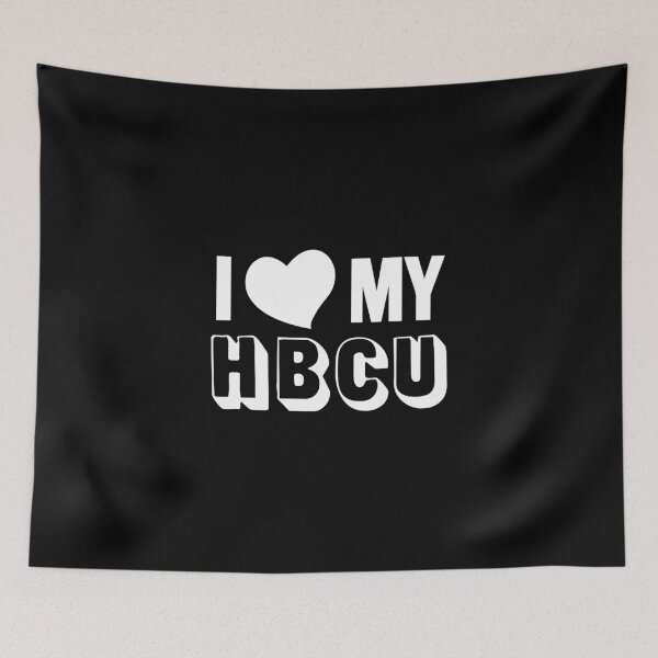 Item preview, I love My HBCU - White designed and sold by mauii14.