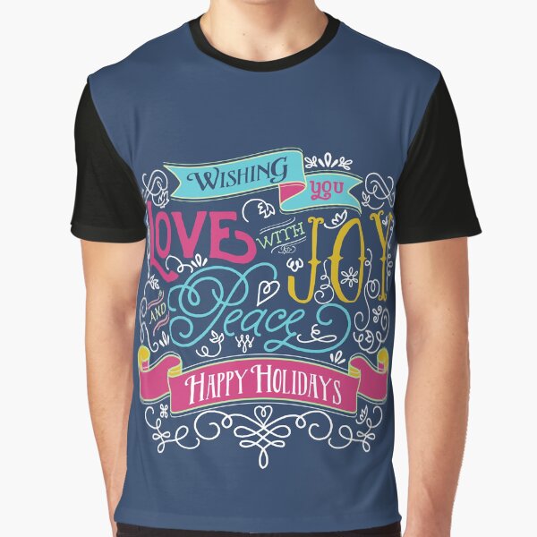 Love Joy Peace Christmas Typography Happy Holidays Banner Graphic T-Shirt