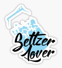 Seltzer Lover! For addicts of bubbly soda water Sticker