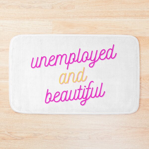 Item preview, Unemployed and beautiful  designed and sold by GamersLands.