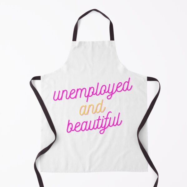 Item preview, Unemployed and beautiful designed and sold by GamersLands.