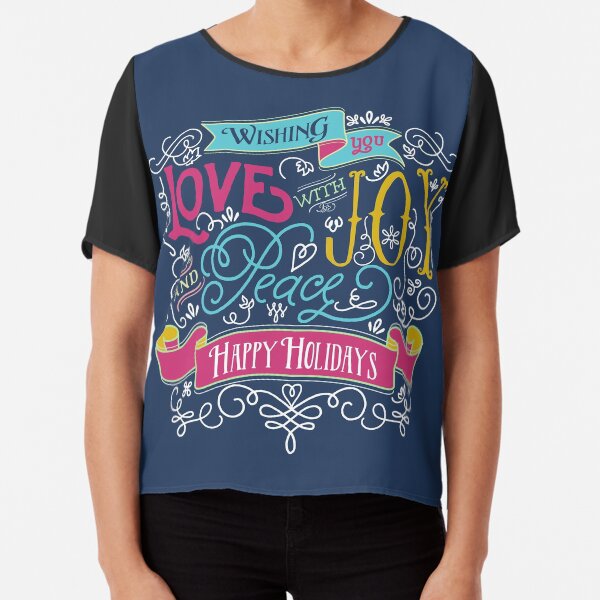 Love Joy Peace Christmas Typography Happy Holidays Banner Chiffon Top