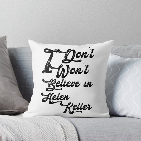 Item preview, I don't believe in helen Keller,,,V333.  designed and sold by Chakilogy.