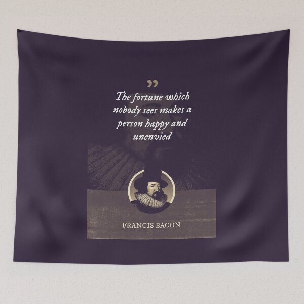 Item preview, Francis Bacon - The fortune which nobody sees makes a person happy and unenvied designed and sold by Syahrasi.