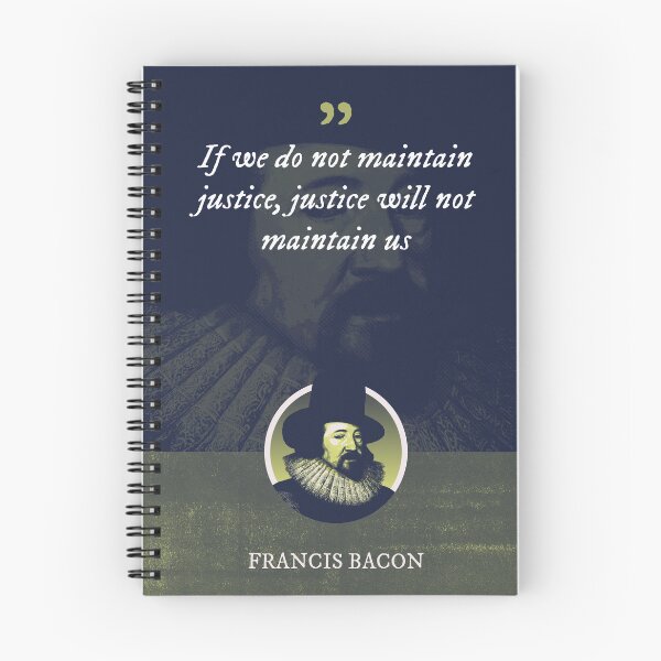Item preview, Francis Bacon - If we do not maintain justice, justice will not maintain us designed and sold by Syahrasi.