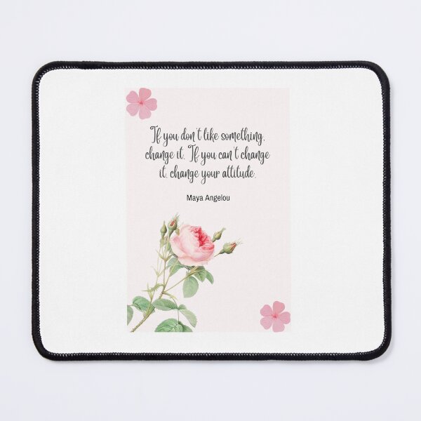 Item preview, "If you don't like something, change it. If you can't change it, change your attitude" caption on products. designed and sold by ACEGDesign.