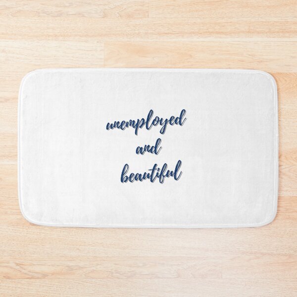 Item preview, Unemployed and beautiful  designed and sold by GamersLands.