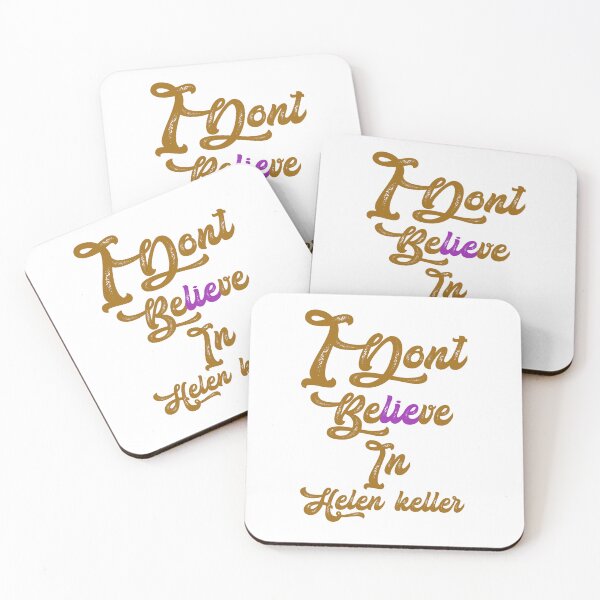 Item preview, I dont believe in helen Keller,,,V343.  designed and sold by Chakilogy.