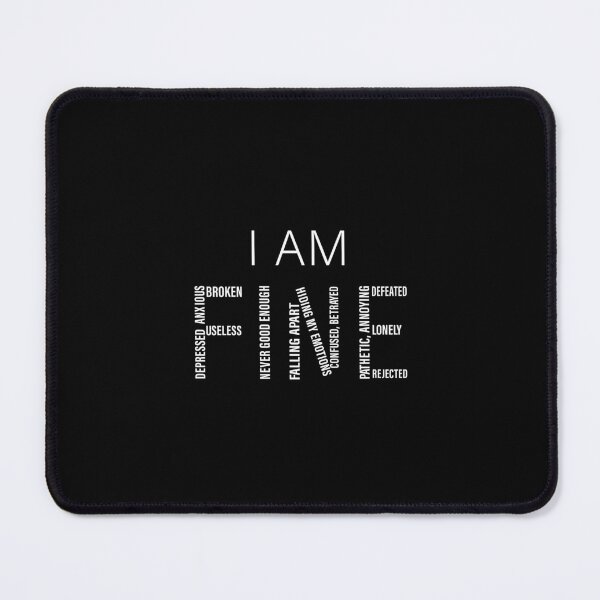 Item preview, I am Fine, Actually Not Fine, Depression, Life, Anxious, Introverted, Broken, Useless, Lonely, Falling apart, Rejected. designed and sold by Salmaniix.