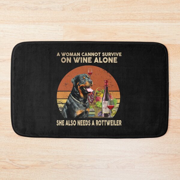 Item preview, A Woman Cannot Survive On Wine Alone She Also Needs A Rottweiler designed and sold by Chipovn.