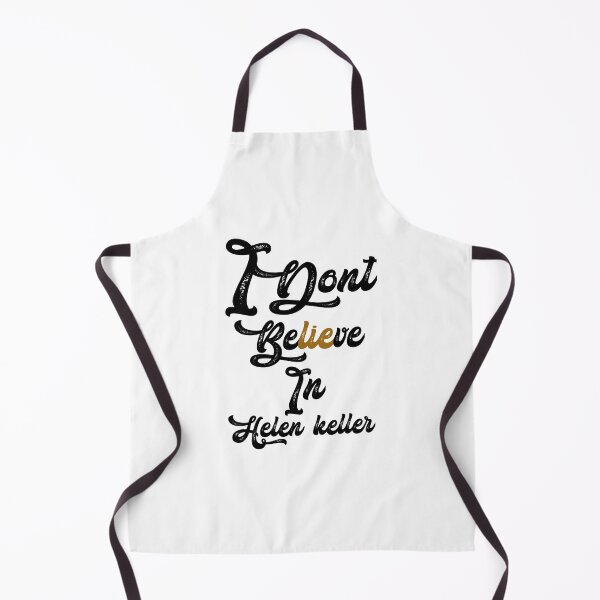 Item preview, I don't believe in helen Keller,,,V353. designed and sold by Chakilogy.