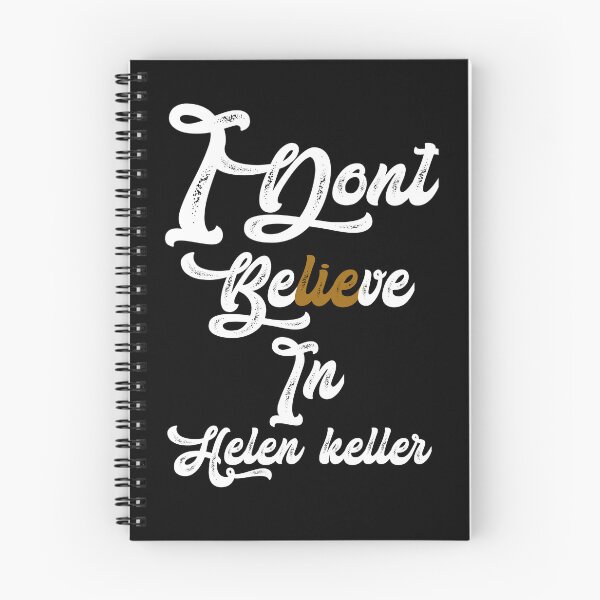 Item preview, I don't believe in helen Keller,,,V393.  designed and sold by Chakilogy.