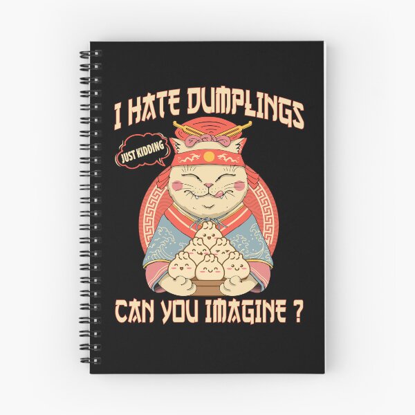 Item preview, I Hate Dumplings Just Kidding Can You Imagine, Funny Cat designed and sold by printify.