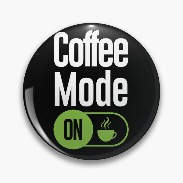Item preview, Coffee Mode ON Funny Coffee Quote designed and sold by CrossVersion.