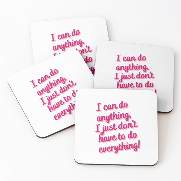 Item preview, I can do anything, I just don't have to do everything! - Motivational Quotes designed and sold by Happier-Futures.