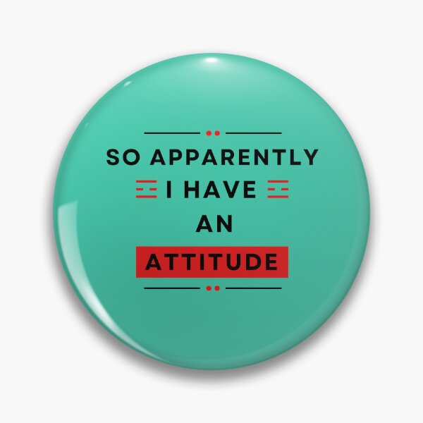 Item preview, So Apparently I Have an Attitude, Sassy T-Shirt, Gift Funny Shirts For Women, Funny Women Shirt, Sarcastic Shirt, Funny Quotes Shirt designed and sold by YouSsefHN05.