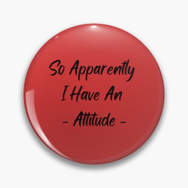 Item preview, So Apparently I Have an Attitude, Sassy T-Shirt, Gift Funny Shirts For Women, Funny Women Shirt, Sarcastic Shirt, Funny Quotes Shirt designed and sold by YouSsefHN05.
