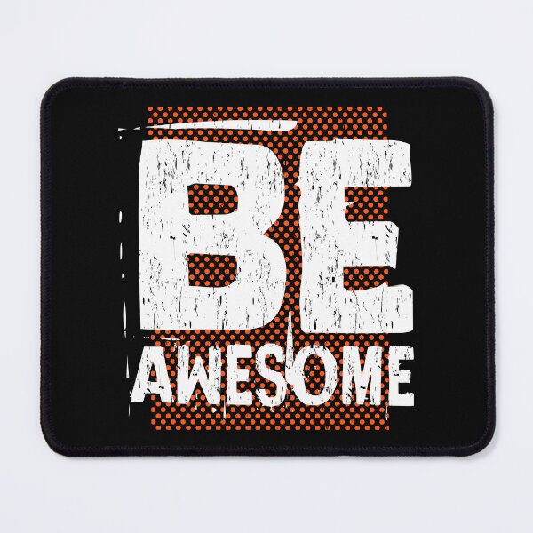 Item preview, Motivational Be Awesome. BE AWESOME! designed and sold by Deano's Designs.