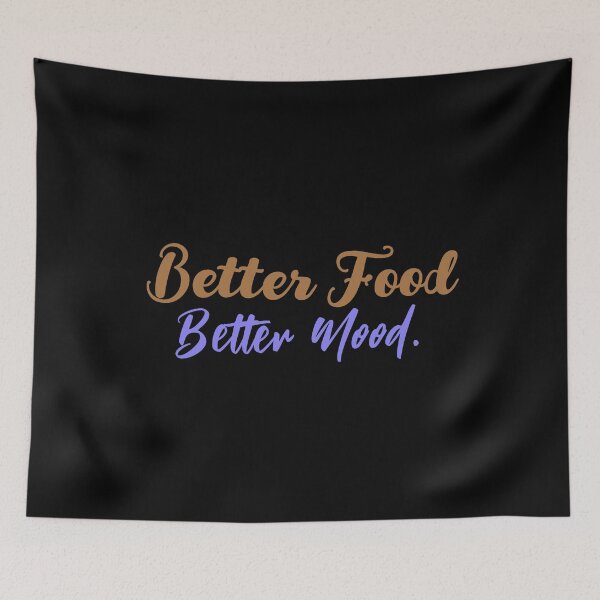 Item preview, Better Food Better Mood - Gift For Food Lover designed and sold by BopleDesigns.