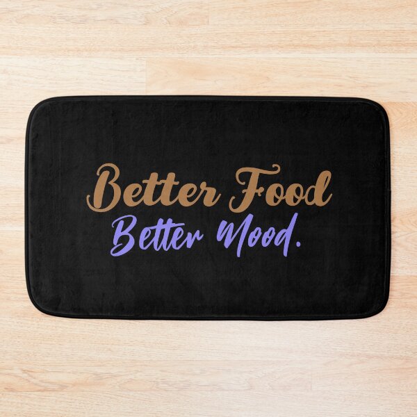 Item preview, Better Food Better Mood - Gift For Food Lover designed and sold by BopleDesigns.