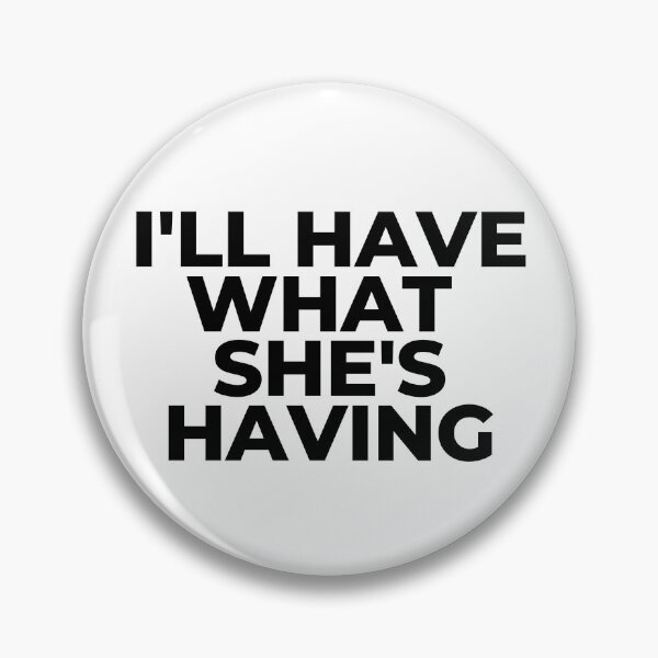 Item preview, I'll Have What She's Having designed and sold by KGoPrintables.