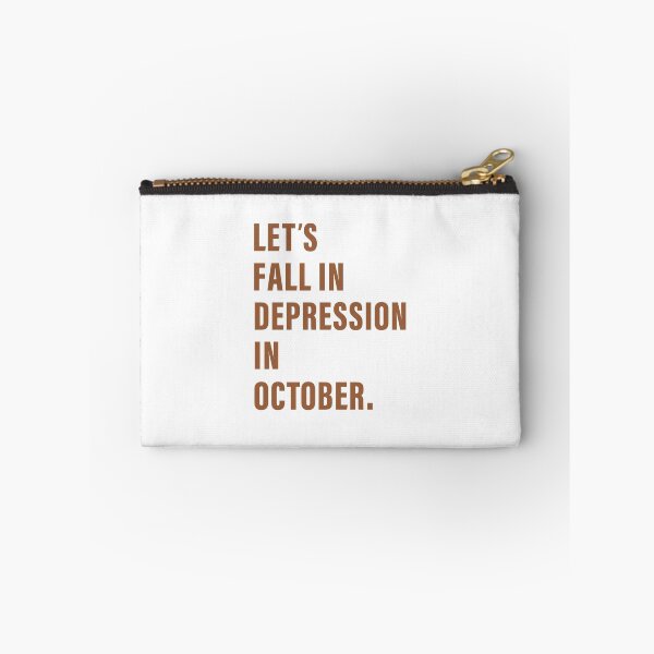 Item preview, Let's Fall In Depression In October, Life, Anxious, Introverted, Broken, Useless, Lonely, Falling apart, Rejected. designed and sold by Salmaniix.