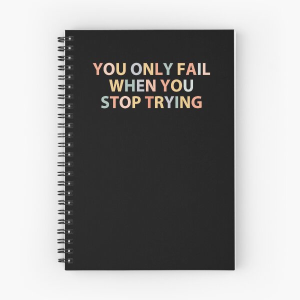 Item preview, You Only Fail When You Stop Trying - Simple designed and sold by MOONINSPIRATION.
