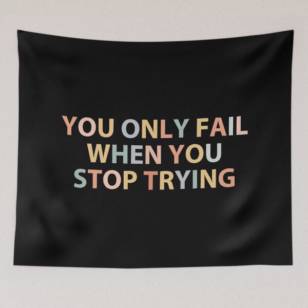 Item preview, You Only Fail When You Stop Trying - Simple designed and sold by MOONINSPIRATION.