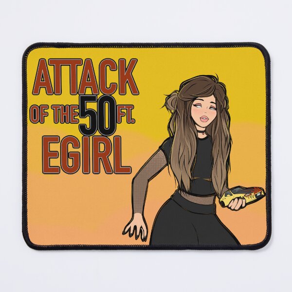 Artikelvorschau, Angriff des 50-Fuß-Egirls! entworfen und verkauft von Boneduck.