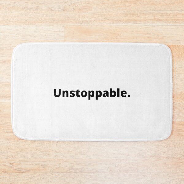 Item preview, Unstoppable. designed and sold by ED-TDesigns.