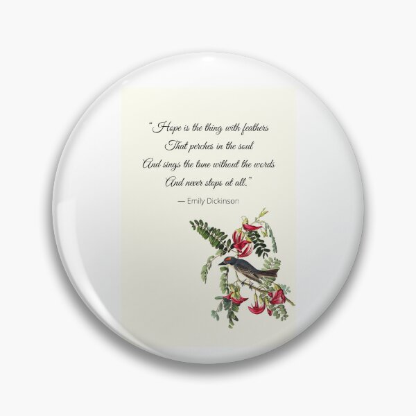 Item preview, "Hope is the thing with feathers That perches in the soul, And sings the tune without the words, And never stops at all," caption on products. designed and sold by ACEGDesign.