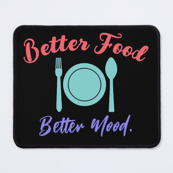 Item preview, Better Food Better Mood | Gift For Food Lovers designed and sold by BopleDesigns.