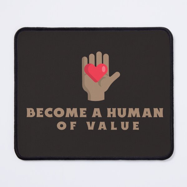 Item preview, Become A Human Of Value designed and sold by Salimah Haji.