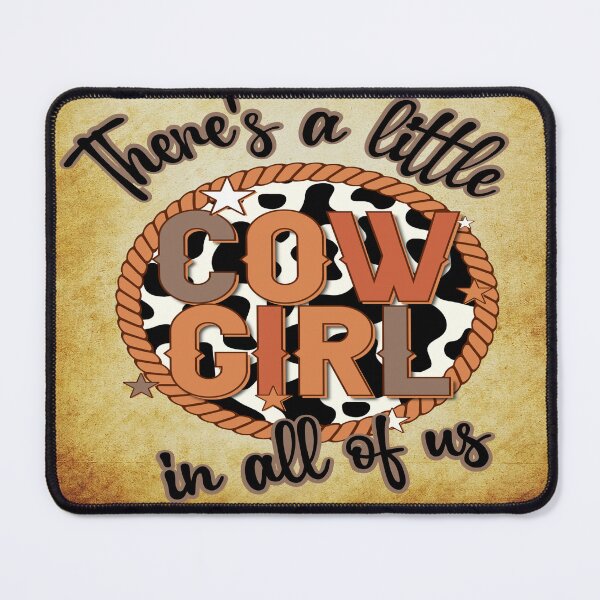 Item preview, There Is A Little Cowgirl In All Of Us Western Style designed and sold by handsoftime2020.