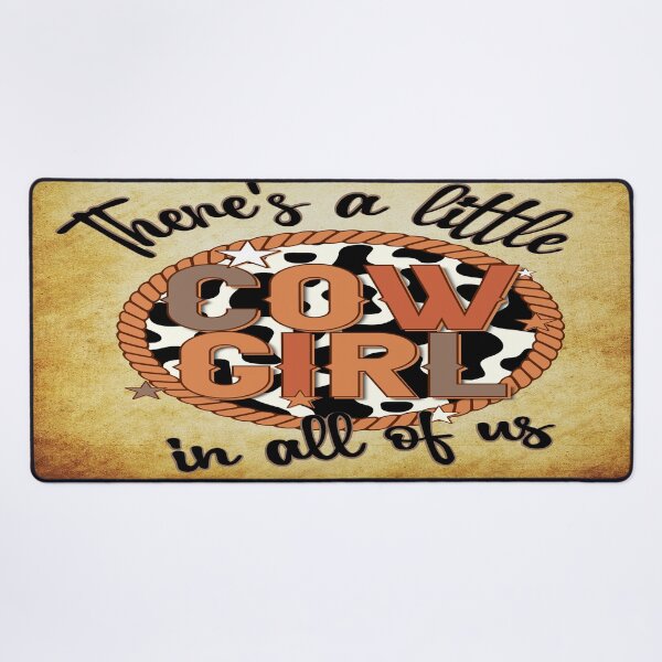 Item preview, There Is A Little Cowgirl In All Of Us Western Style designed and sold by handsoftime2020.