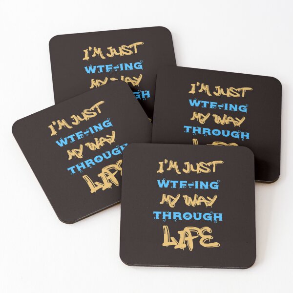 Item preview, I'M JUST WTF-ING MY WAY THROUGH LIFE-SAGFABULOUS designed and sold by SagFabulous.