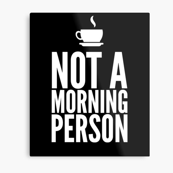 Item preview, Not a morning person designed and sold by alexmichel91.