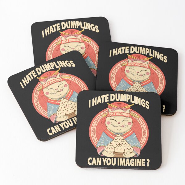 Item preview, I Hate Dumplings Just Kidding Can You Imagine, Funny Cat designed and sold by printify.