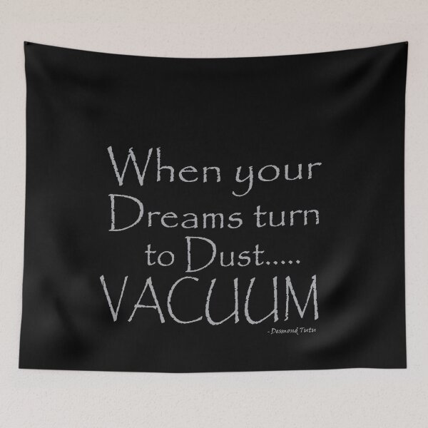 Item preview, When your dreams turn to dust VACUUM designed and sold by Fathom204.
