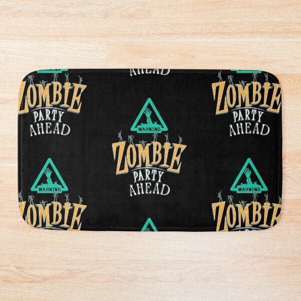 Item preview, Zombie Party Ahead designed and sold by Wehavefun.
