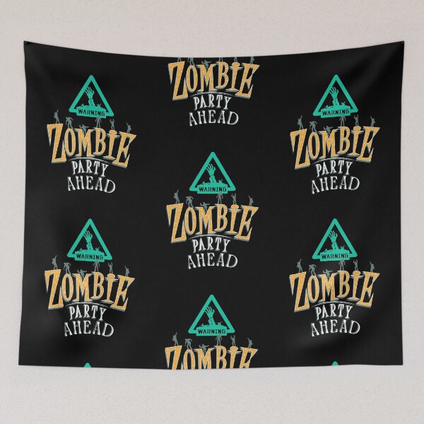 Item preview, Zombie Party Ahead designed and sold by Wehavefun.