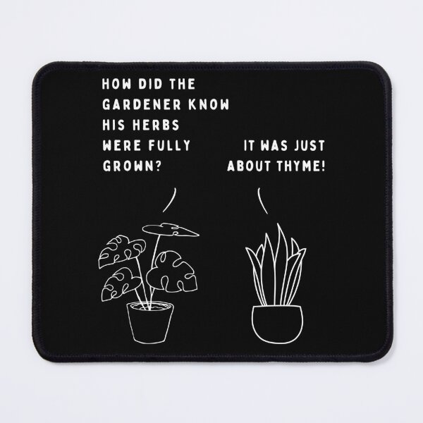 Item preview, Plant joke - How did the gardener know his herbs were fully grown? designed and sold by ani-eni.