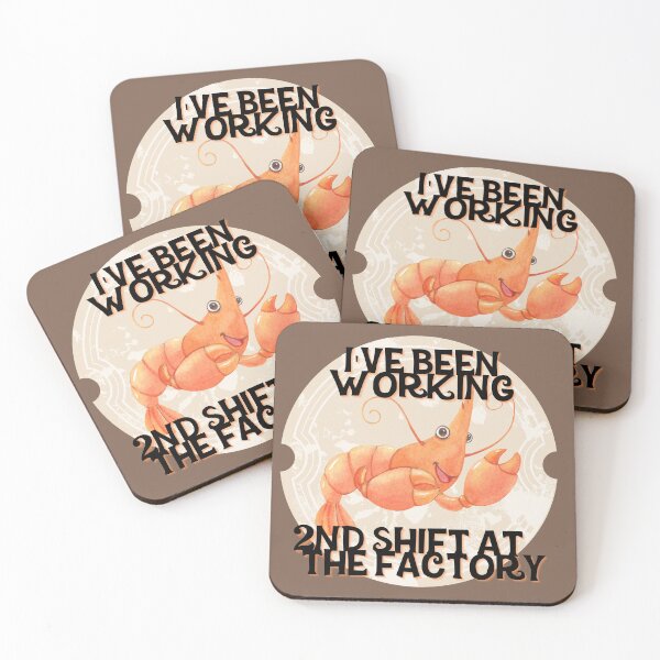 Item preview, 2nd Shift at the Factory Shrimp Quote designed and sold by dealchica.