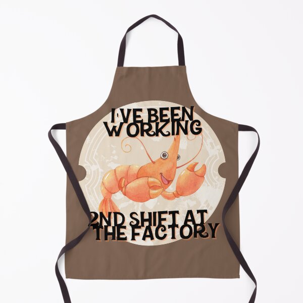 Item preview, 2nd Shift at the Factory Shrimp Quote designed and sold by dealchica.