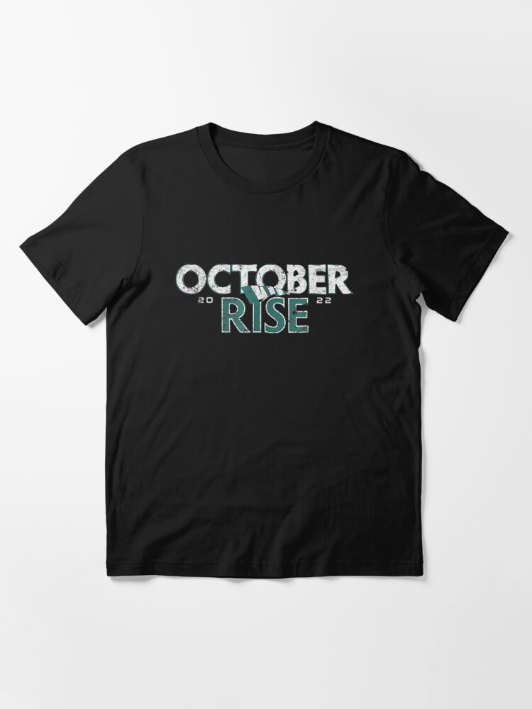 October Rise Mariners 2022  Active T-Shirt for Sale by Design